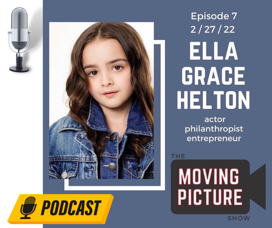 Graphic with Ella Grace Helton's headshot and a microphone that links to her interview on the Moving Picture Show Podcast.